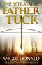 [The Outlaw Chronicles 2.50] • The Betrayal of Father Tuck · An Outlaw Chronicles Short Story